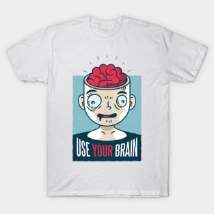 Use your brain T-Shirt